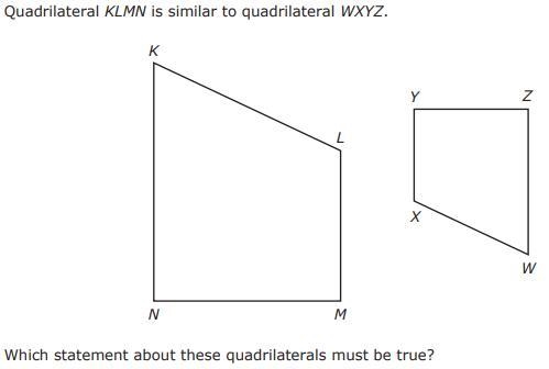 A. k, l, m, n, = w, z, k, n B. Angle NKL is congruent to angle ZWX. C. k, l, y, z-example-1