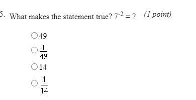 Which makes the statement true 7 to the power of negative 2 =?-example-1