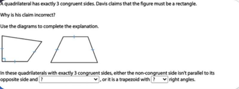 The answer choices for the ? spaces are 1st one: There are no right angles OR There-example-1