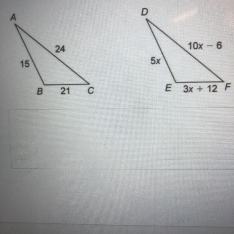 ABC IS CONGRUENT TP DEF WHAT IS THE VALUE OF X Explain how you determined the answer-example-1