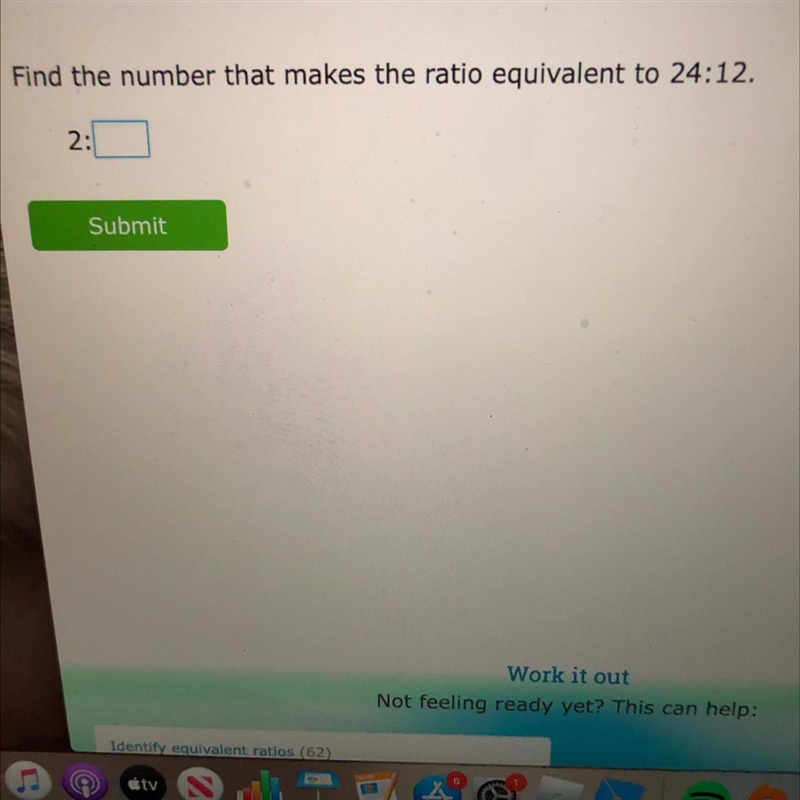 Find the number that makes the ratio equivalent to 24:12. 2:-example-1