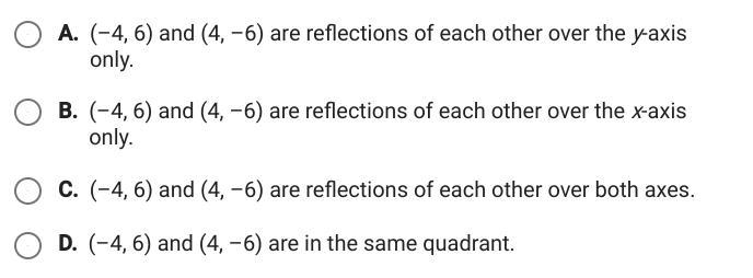 Which of the following statements about the points (-4,6) and (4,-6) are true-example-1