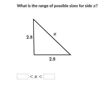 What is the range of possible sizes for side x?-example-1