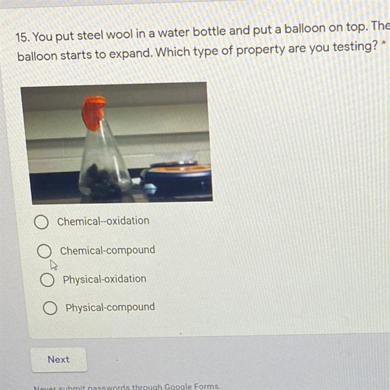 You put steel wool in a water bottle and put a balloon on top. The balloon starts-example-1