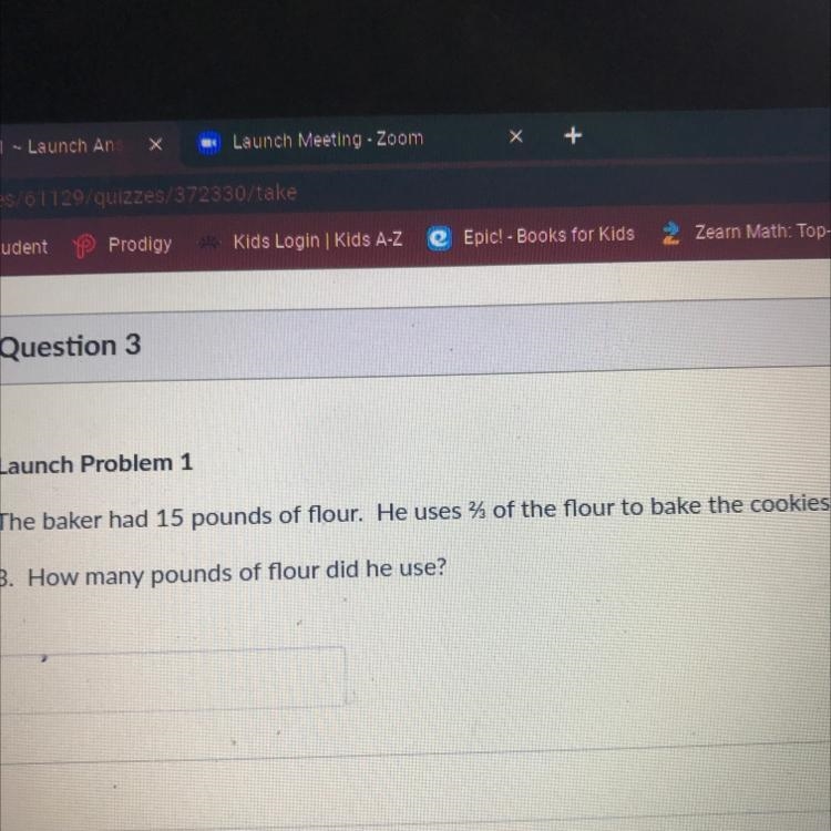 1 pts Launch Problem 1 The baker had 15 pounds of flour. He uses 3 of the flour to-example-1