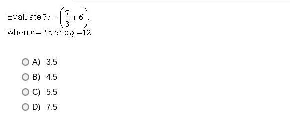 Evaluate 7r - (9/3 + 6), when r=2.5 and q=12.-example-1