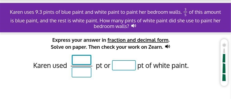 Karen uses 9.3 pints of blue paint and white paint to paint her bedroom walls. 3/5 of-example-1