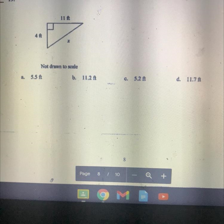 11 ft 4 ft X Not drawn to scale a. 5.5 ft b. 11.2 ft c. 5.2 ft d. 11.7ft-example-1