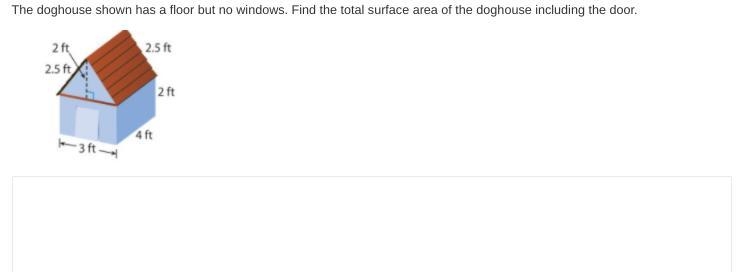 The doghouse shown has a floor but no windows. Find the total surface area of the-example-1