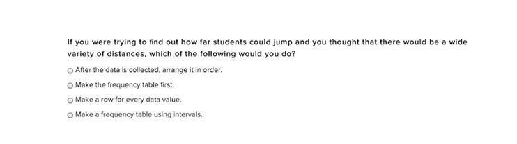 If you were trying to find out how far students could jump and you thought that there-example-1