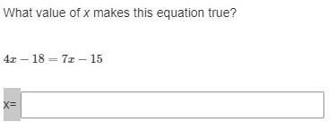 What value of x makes this equation true? HELP ASAP I GOTTA TURN THIS HOMEWORK I N-example-1