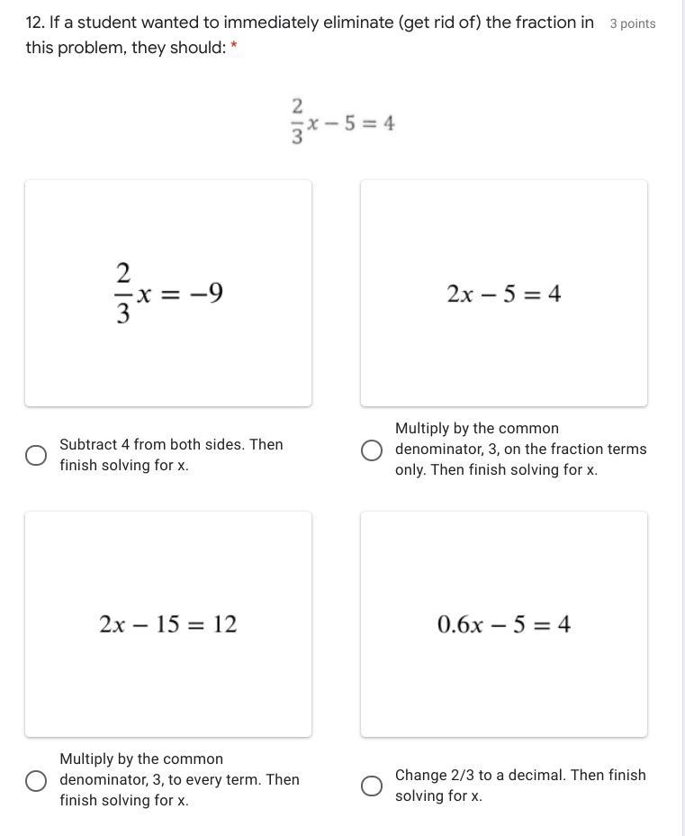 If a student wanted to immediately eliminate (get rid of) the fraction in this problem-example-1