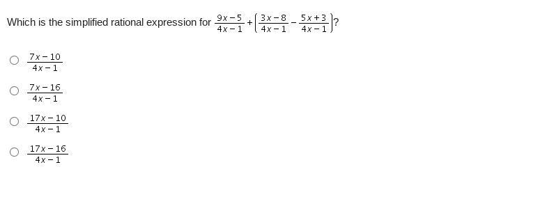 Which is the simplified rational expression for 9x-5/4x-1 + (3x-8/4x-1 - 5x+3/4x-1) ?-example-1