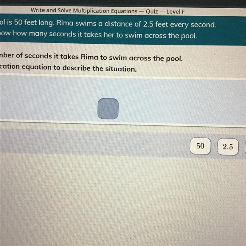 A Swimming Pool is 50 feet long. Rima swims a distance of 2.5 feet every second. She-example-1