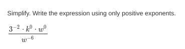 Simplify. Write the expression using only positive exponents.-example-1