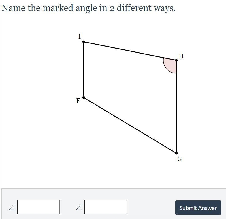 I NEED HELP REALLY FAST !!!!!!! Name the marked angle in 2 different ways.-example-1