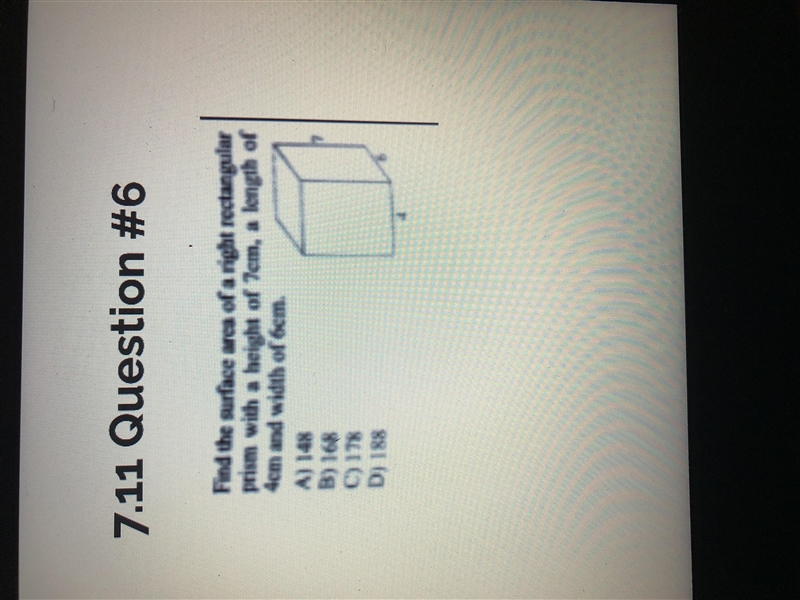 Find the surface area of a right rectangular prism with a height of 7 cm, a length-example-1