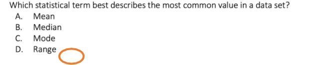 Which Statistical Term best describes The most common value in a data set-example-1