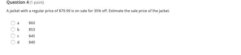 A jacket with a regular price of $79.99 is on sale for 35% off. Estimate the sale-example-1