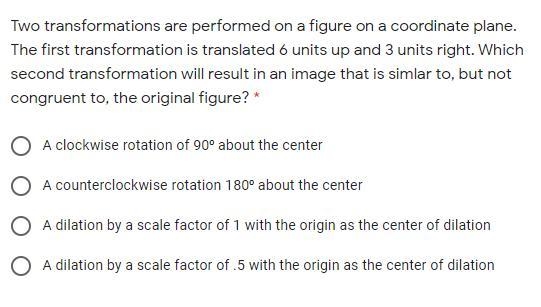 Two transformations are performed on a figure on a coordinate plane. The first transformation-example-1