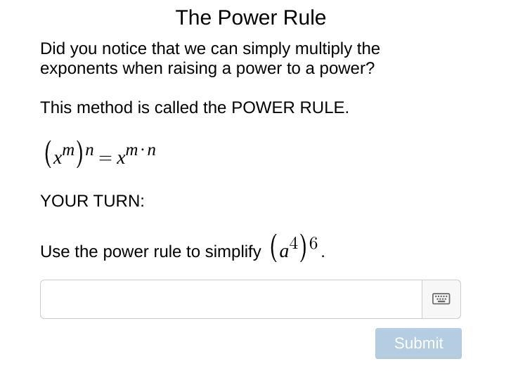 Did you notice that we can simply multiply the exponents when raising a power to a-example-1