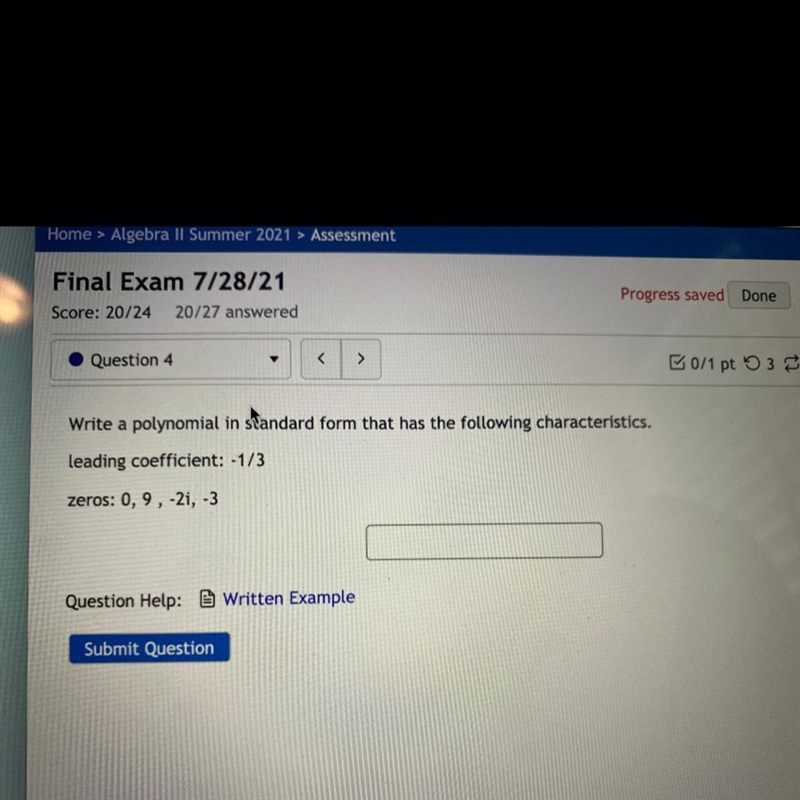 Question 4 < > B0/1 pt 53 Write a polynomial in standard form that has the following-example-1