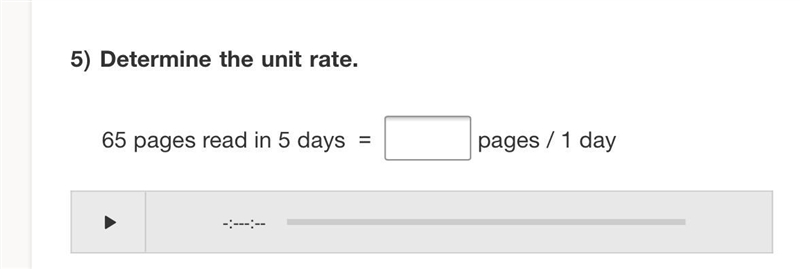 65 pages read in 5 days = {___} pages / 1 day-example-1