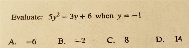 5y^2-3y+6 when y = -1​-example-1