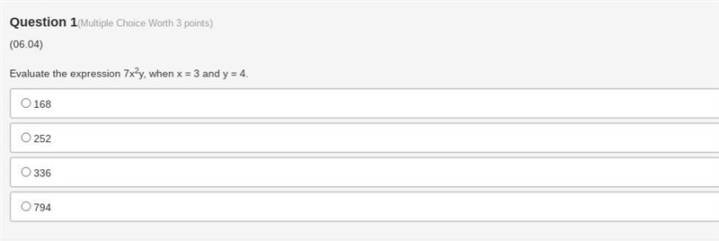 Evaluate the expression 7x2y, when x = 3 and y = 4. 168 252 336 794-example-1