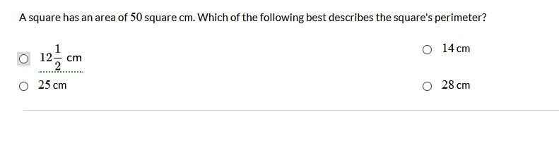 A square has an area of 50 square cm. Which of the following best describes the square-example-1