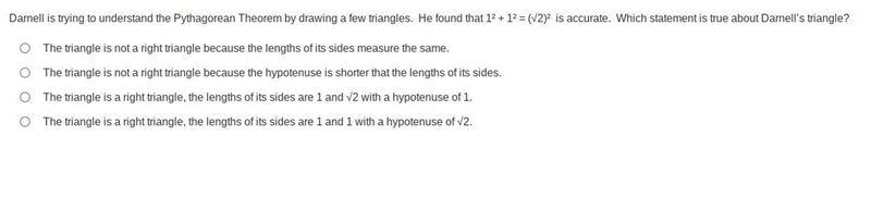 Darnell is trying to understand the Pythagorean Theorem by drawing a few triangles-example-1