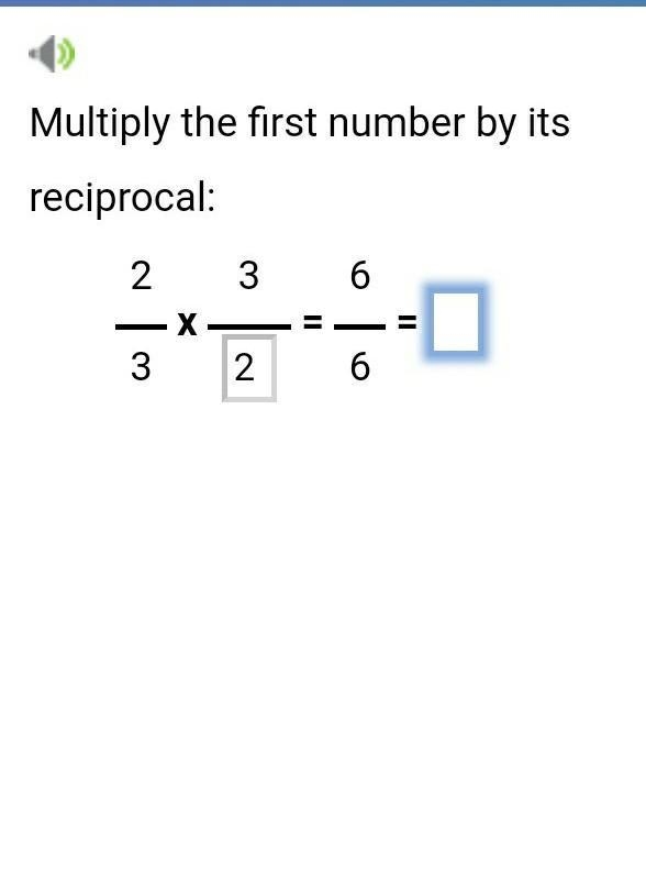 2/3 times 3/2 = 6/6 = try to explain so I can do other problems on my own pls and-example-1