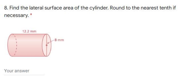 Find the lateral surface area of the cylinder. Round to the nearest tenth if necessary-example-1