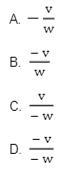 Suppose that v = −2 and w = −1. Which one of the following expressions is positive-example-1