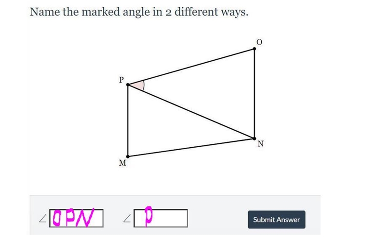 I REALLY NEED HELP FAST! Name the marked angle in 2 different ways.-example-1