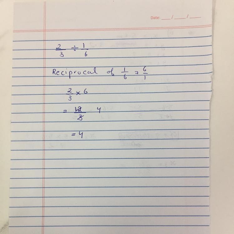 What is 2/3 divided b 1/6 =?-example-1