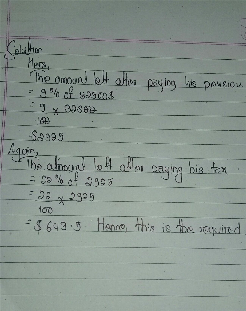 (a) Kamal earned a total of $32 500 in 2017. He paid 9% of this amount into his pension-example-1