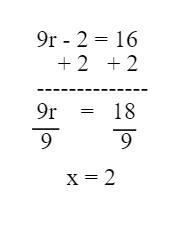 Solve the equation 9r – 2 = 16 for r. A. 1 B. 2 C. 4 D. 6-example-1