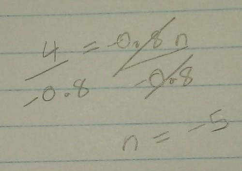 Solve: 4= -0.8n I forgot how to do this can someone help?-example-1