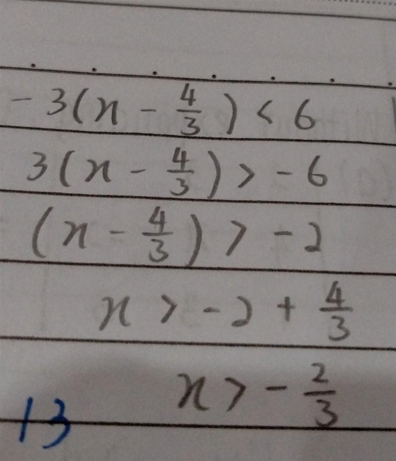 -3 (x -4/3) < 6 pls help me pls help me-example-1