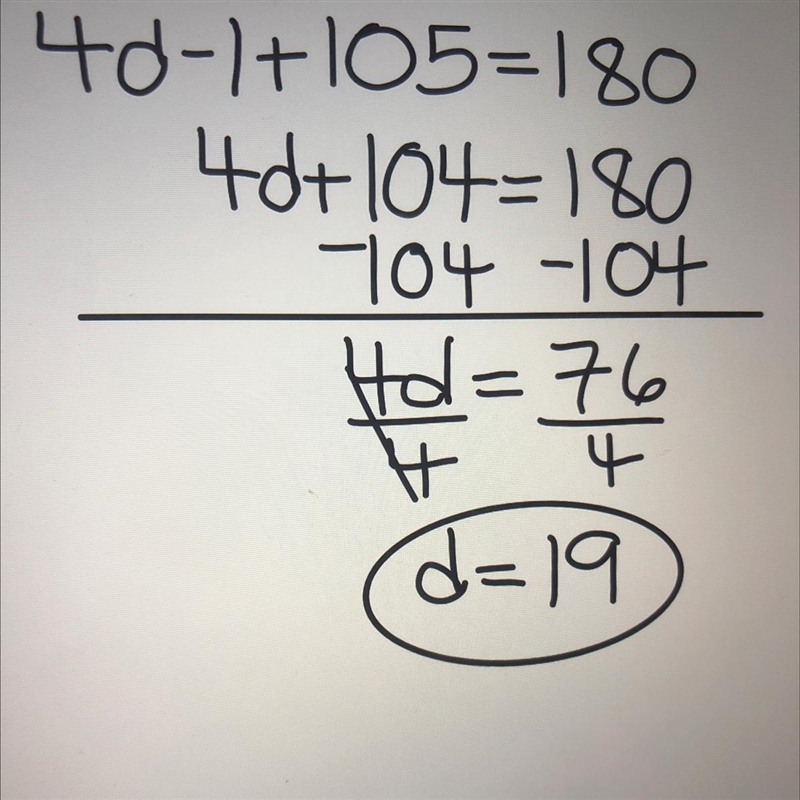 OMG PLEASE HELP ME WITH MATH! 4d-1+105=180-example-1