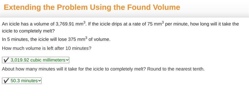 Extending the Problem Using the Found Volume An icicle has a volume of 3,769.91 mm-example-1