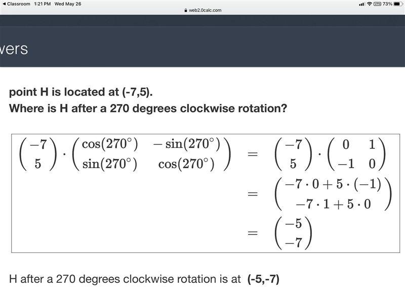 5. Point H is located at (-7, 5). Where is H' after a 270° clockwise rotation?​-example-1