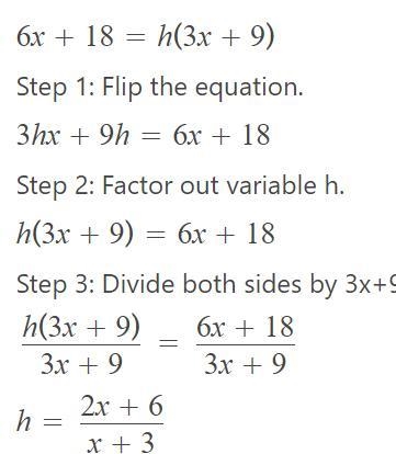 6x+18=h(3x+9) i already got the answer f -3 but can someone help me show my work and-example-1