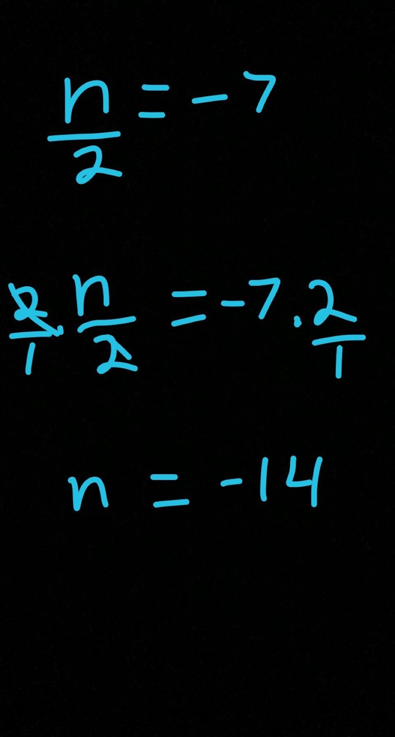 Solve the equation. n/2=−7 n=-example-1