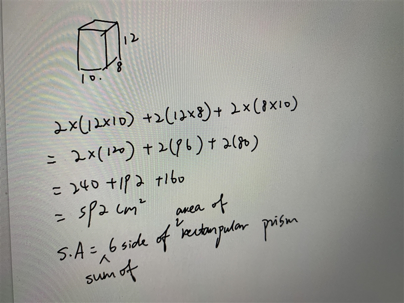 This rectangular prism is 12 cm high, 8 cm wide, and 10 cm long. What is its surface-example-1