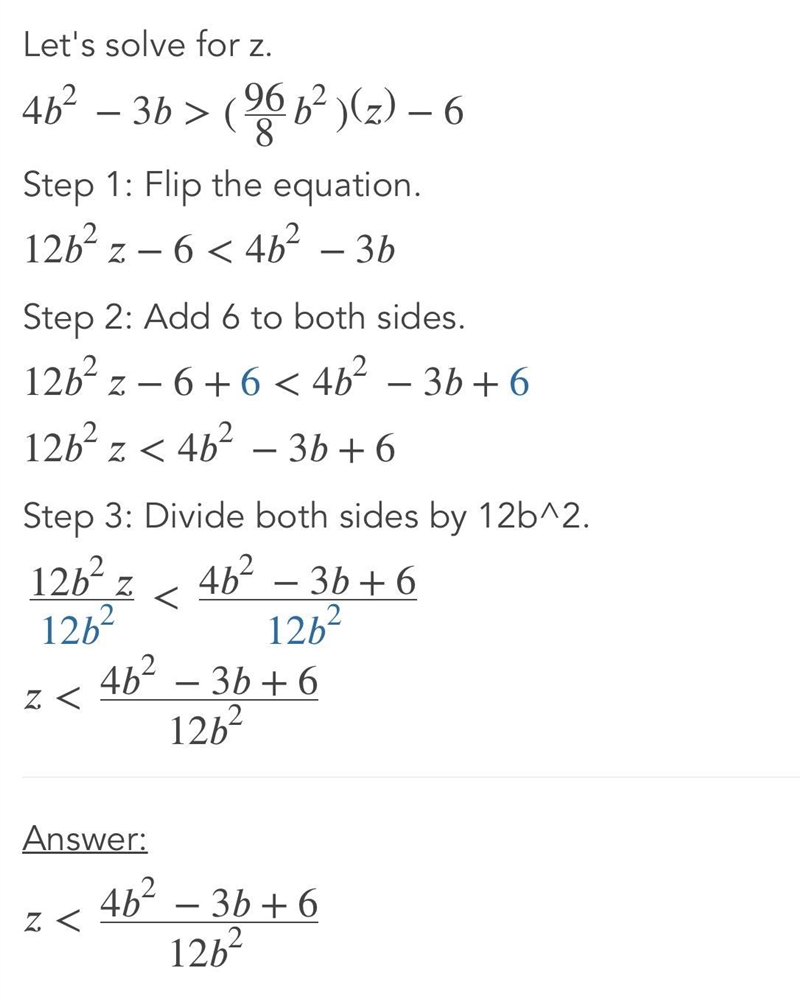 What is 4b² - 3b >96 ÷8b² (z) -6-example-1