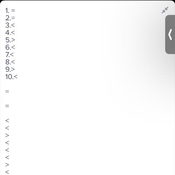 Compare the fractions, and write > or < or = for your answer. 4 7 ─ ─ 6 9 8 7 ─ ─ 10 9 6 8 ─ ─ 4 5 2 4 ─ ─ 12 8 6 5 ─ ─ 9 12 3 5 ─ ─ 8 6 2 5 ─ ─ 9 7 6 2 ─ ─ 10 3 3 4 ─ ─ 6 11 5 3 ─ ─ 11 6-example-1