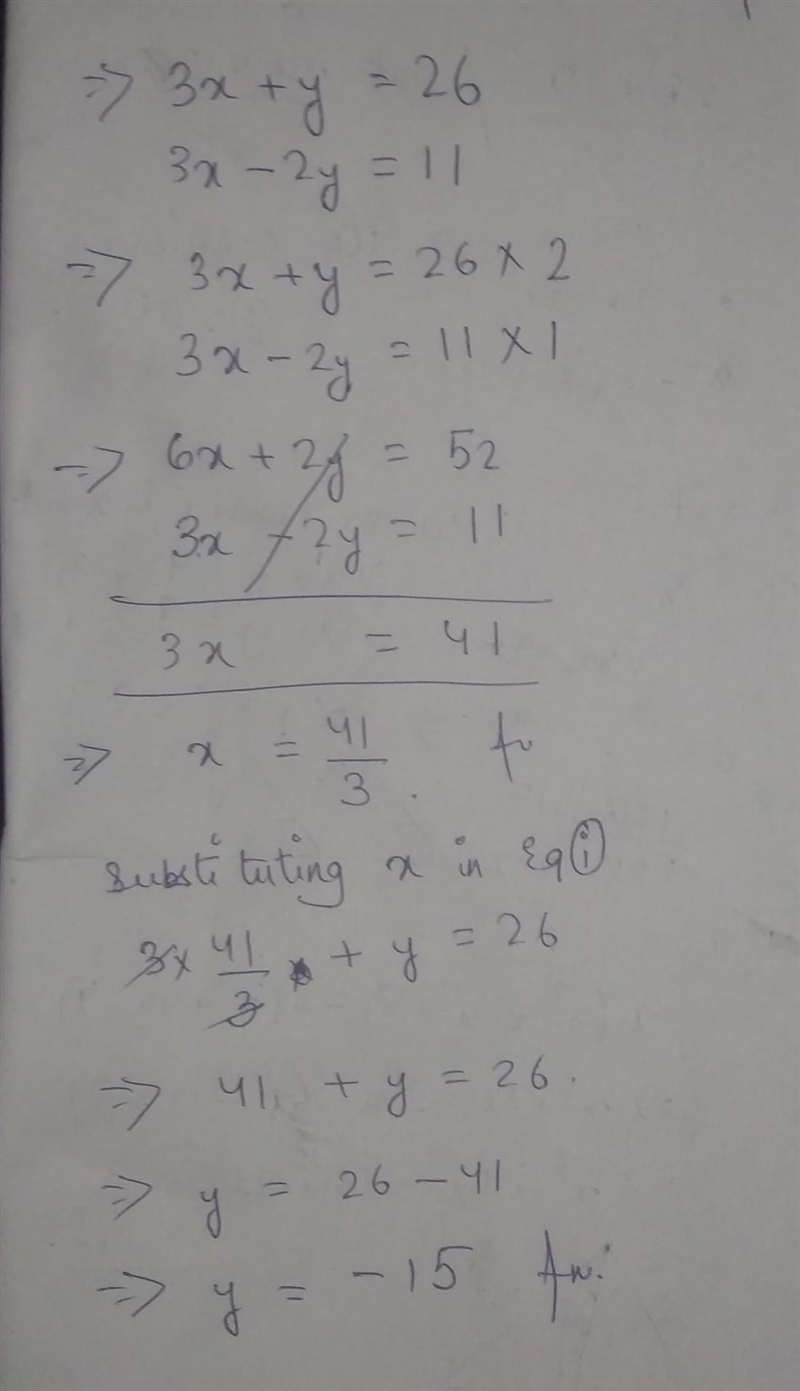 Solve the system by adding or subtracting. 3x + y = 26 3x − 2y = 11 The solution of-example-1