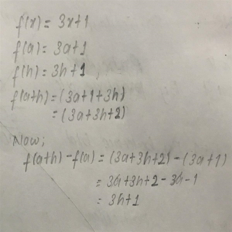 If f(x) = 3x+1, then f(a+h) - f(a) = 1. 03 h 2. h 3. 3 h + 2-example-1